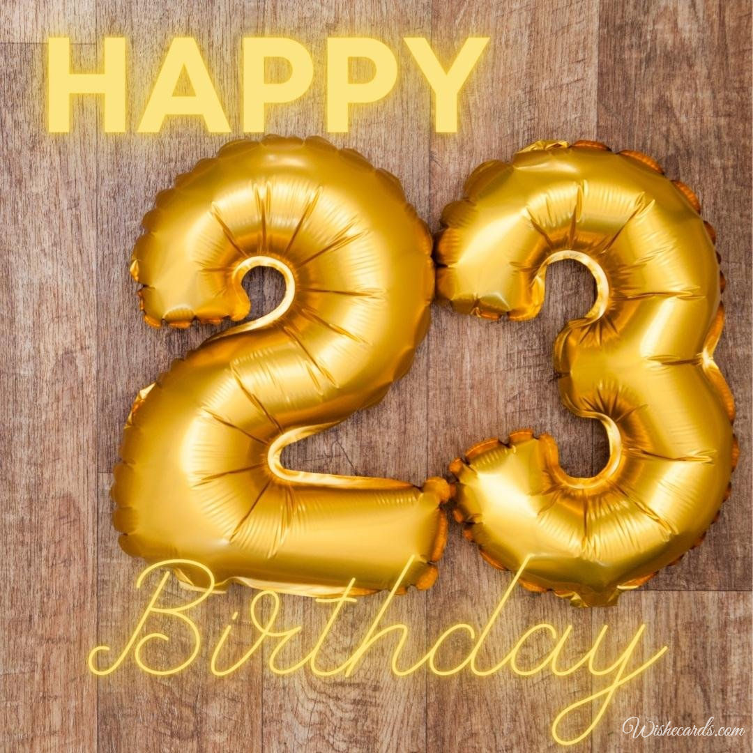 23rd Birthday Wish Card for Friend