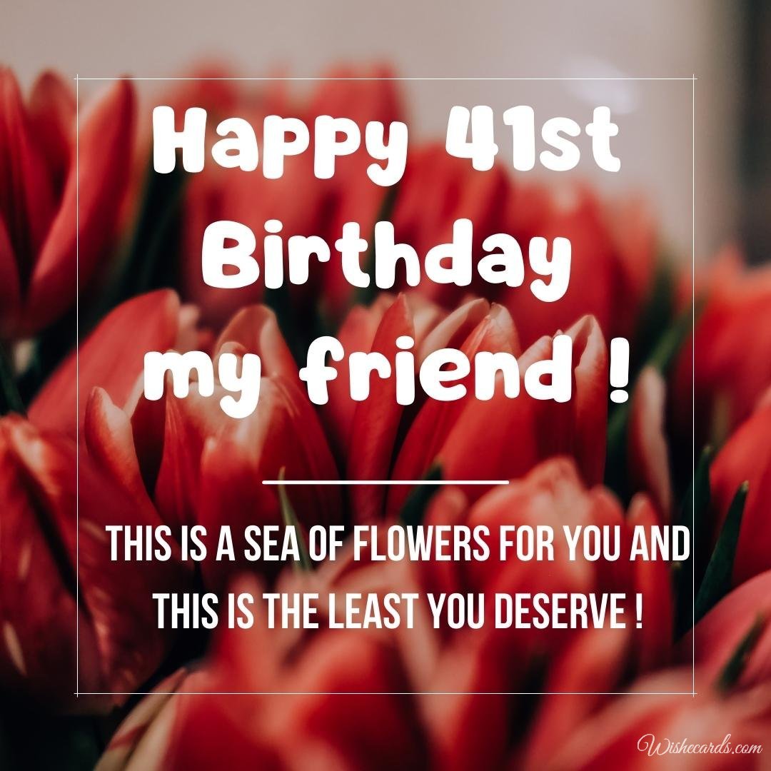 41st Birthday Wish Card for Friend