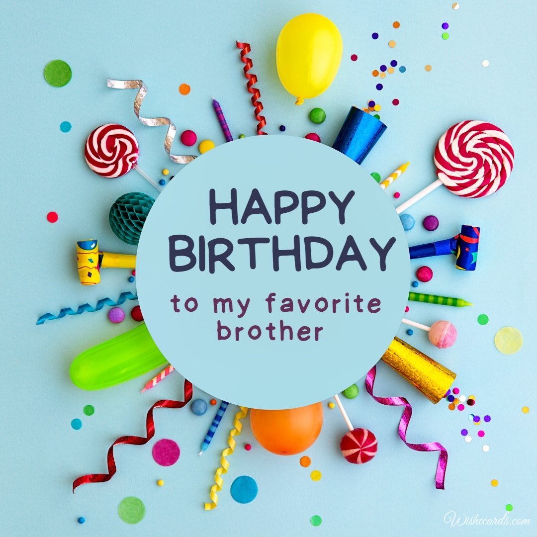 Birthday Ecard for Brother
