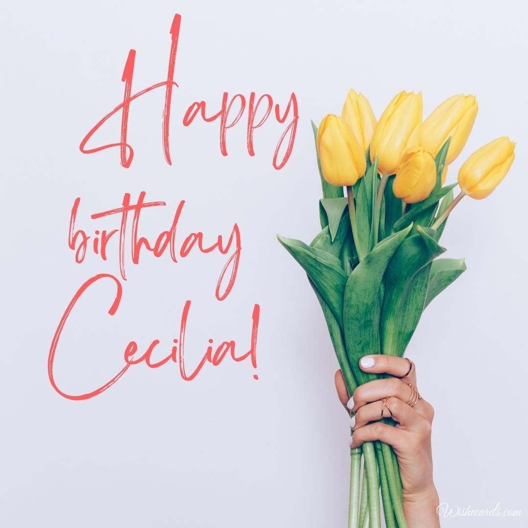 Birthday Ecard for Cecilia