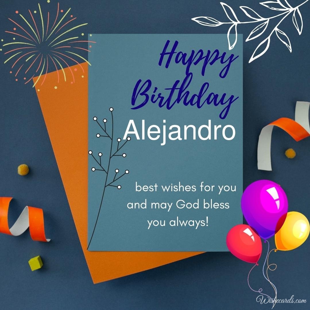 Birthday Greeting Ecard for Alejandro