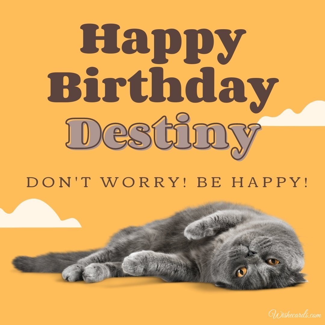 Birthday Greeting Ecard for Destiny