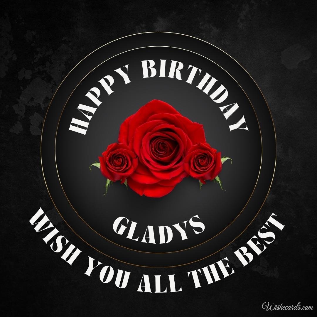 Birthday Greeting Ecard for Gladys