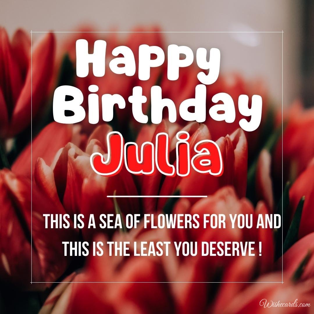 Birthday Wish Ecard For Julia