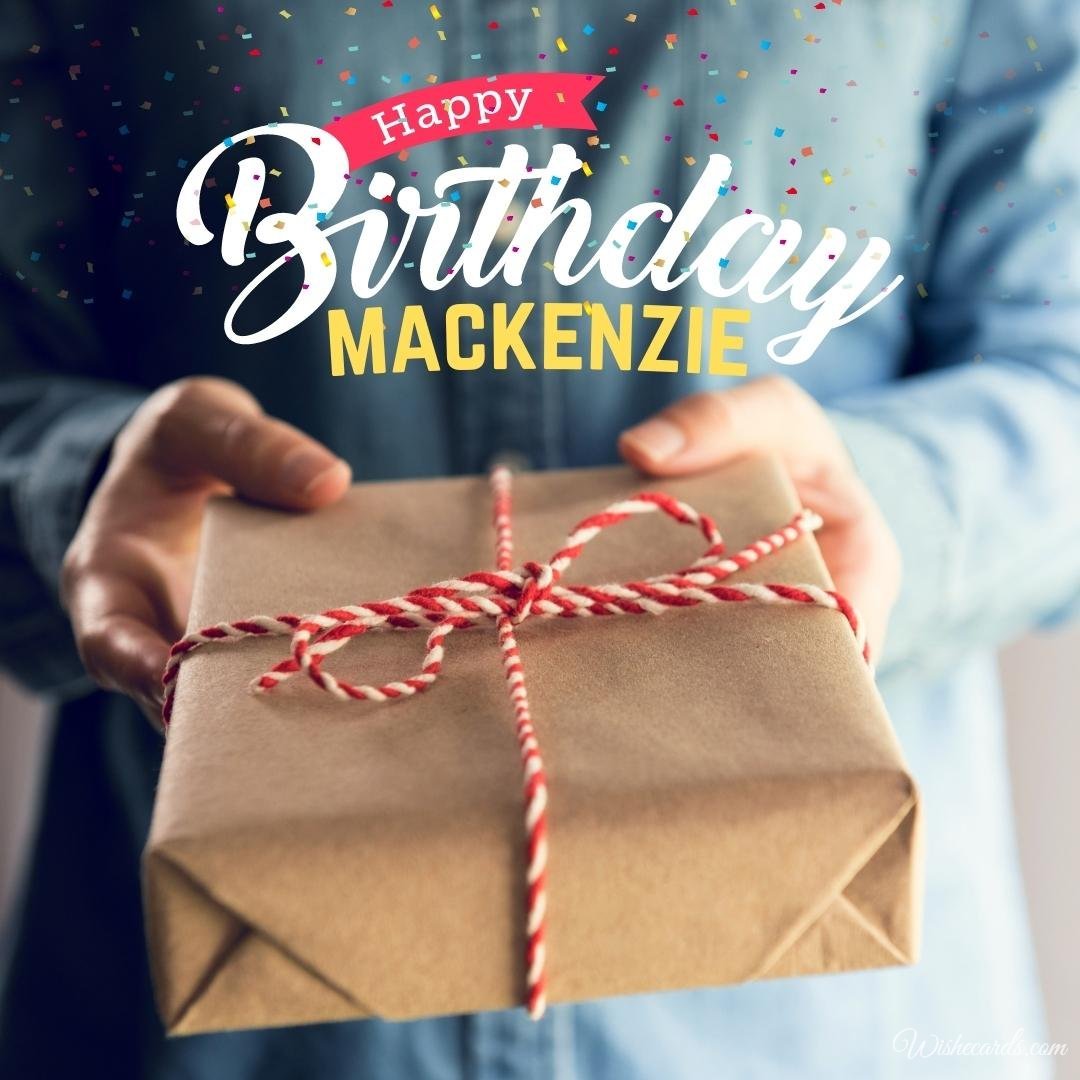 Birthday Wish Ecard For Mackenzie