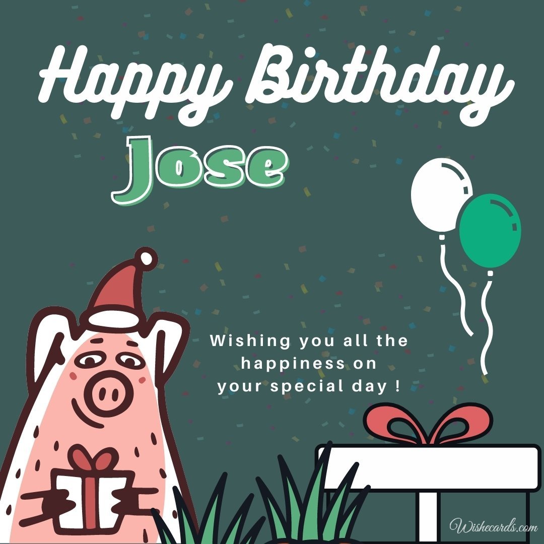 Free Birthday Ecard For Jose