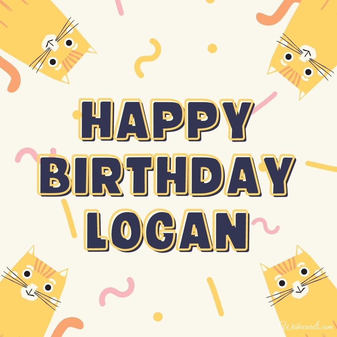 Beautiful Birthday Ecard for Logan