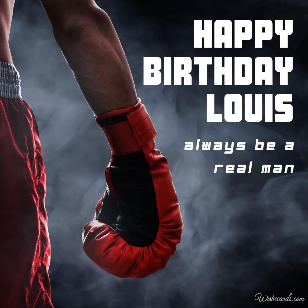 Beautiful Birthday Ecard for Louis