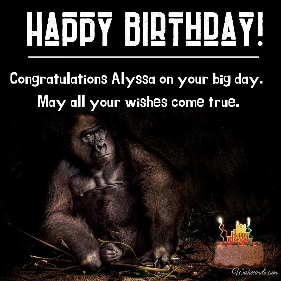 Funny Birthday Ecard for Alyssa