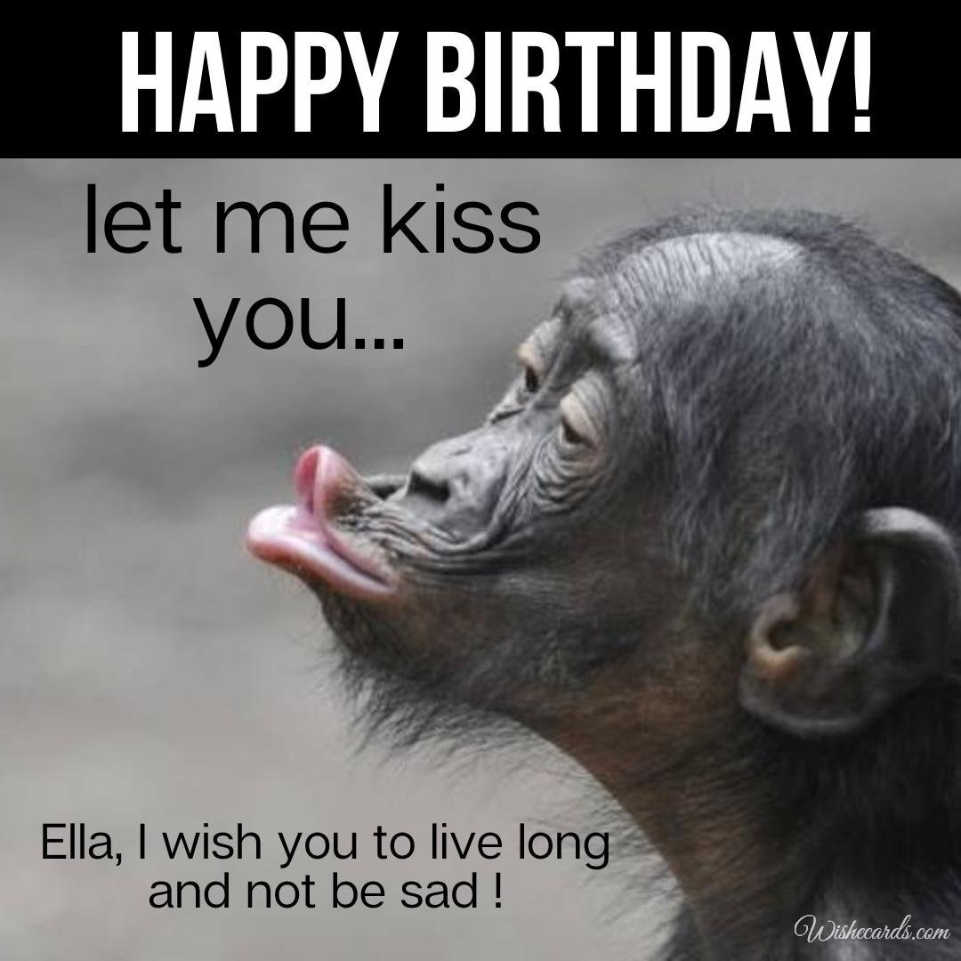 Funny Birthday Ecard for Ella