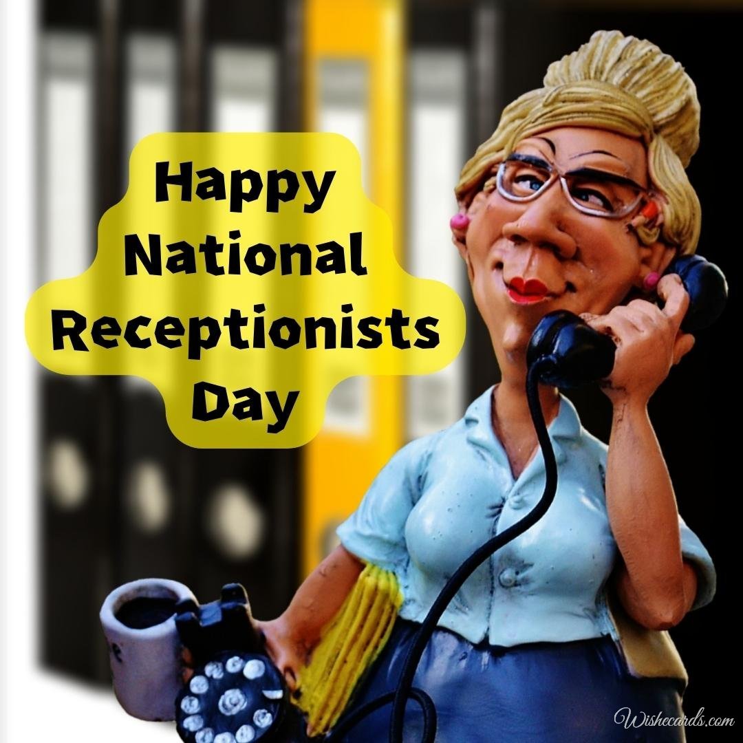 Funny National Receptionists Day Ecard