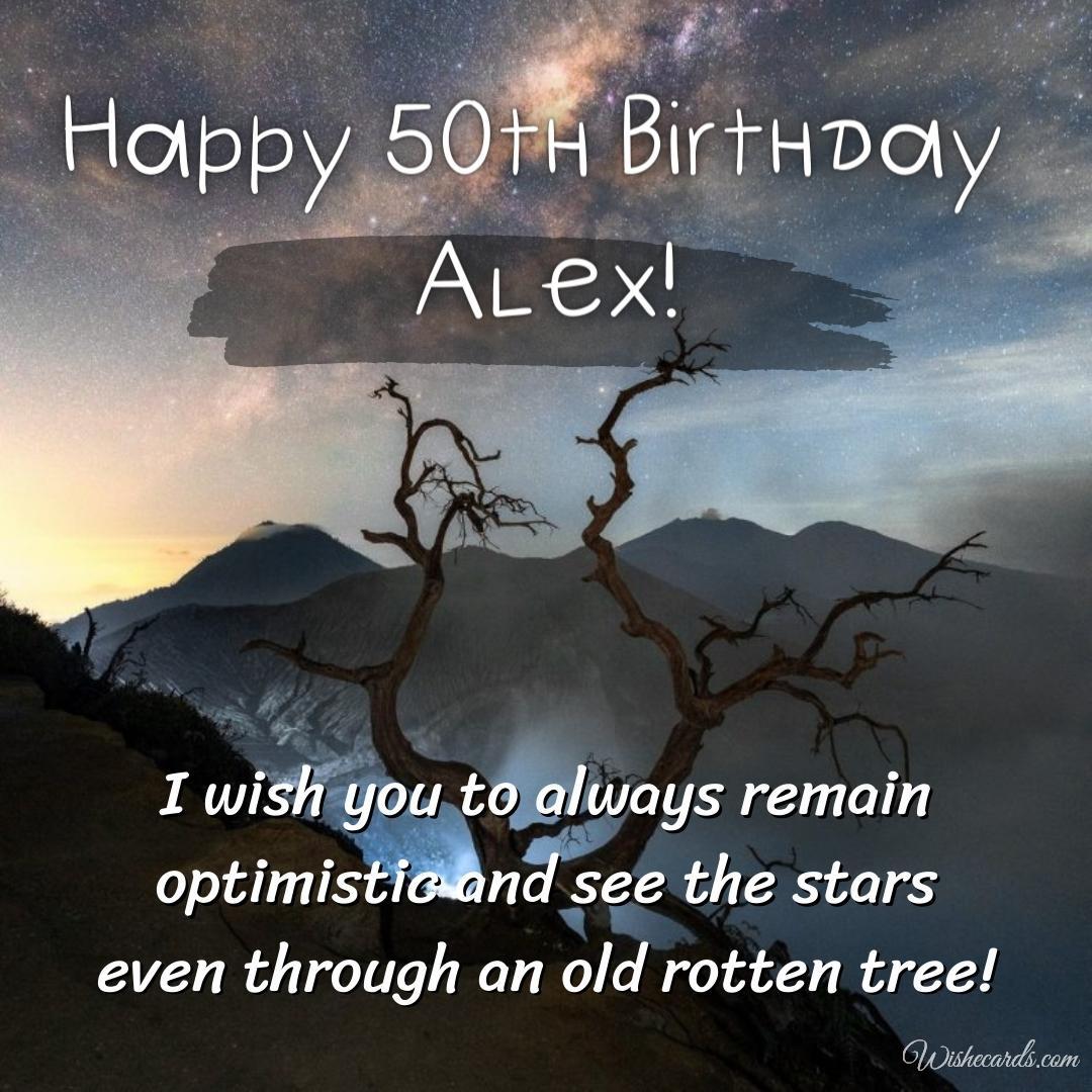 Happy 50th Birthday Alex