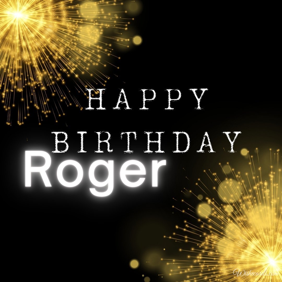 Happy Bday Ecard For Roger