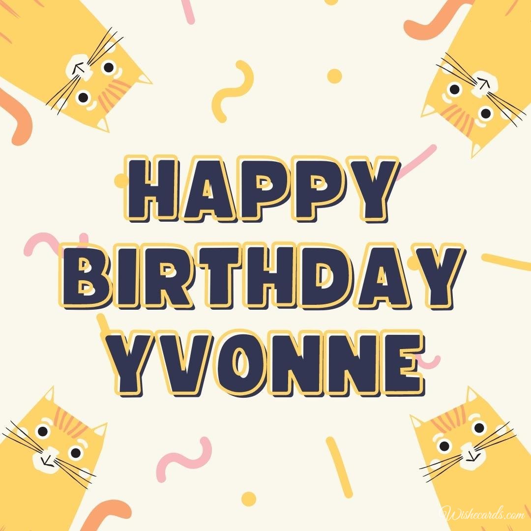 Happy Bday Ecard For Yvonne