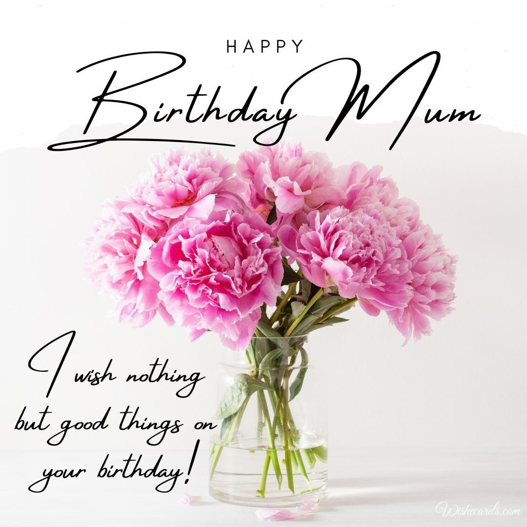 Happy Birthday Card for Mum