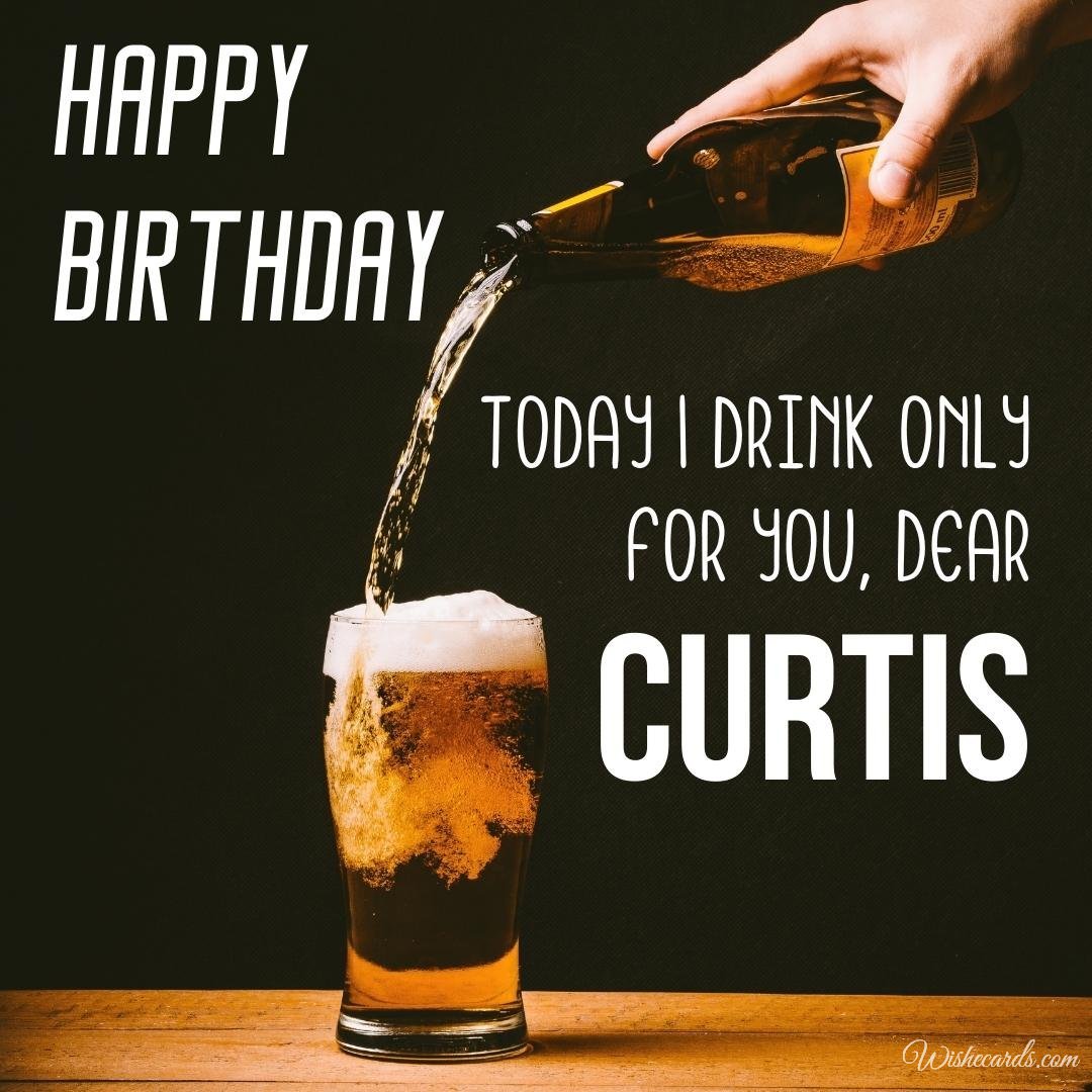 Happy Birthday Ecard for Curtis