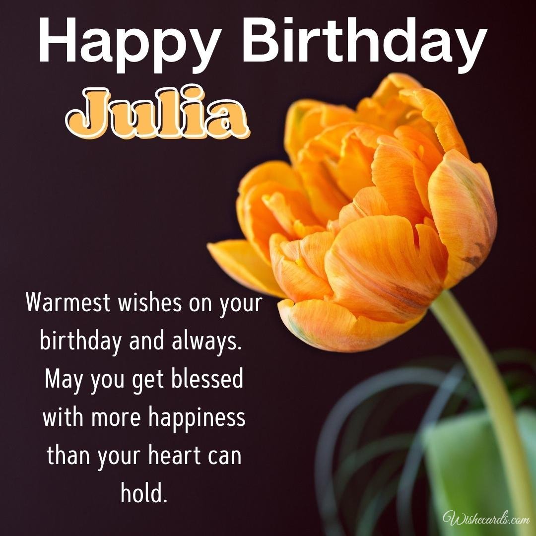 Happy Birthday Julia Images and Funny Cards