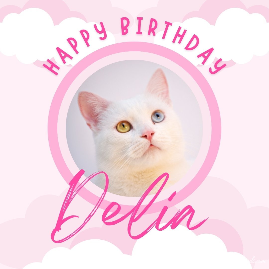 Happy Birthday Greeting Ecard for Delia
