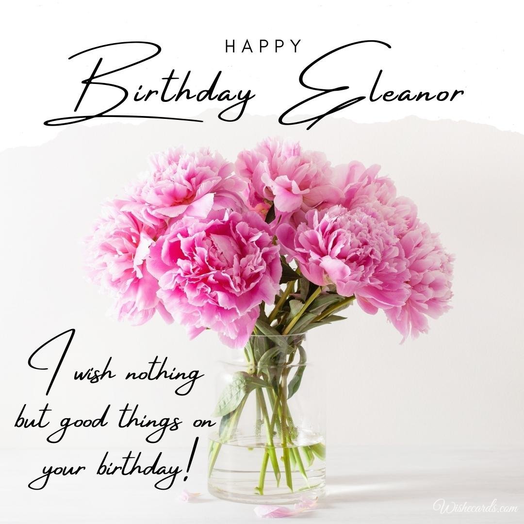 Happy Birthday Greeting Ecard for Eleanor