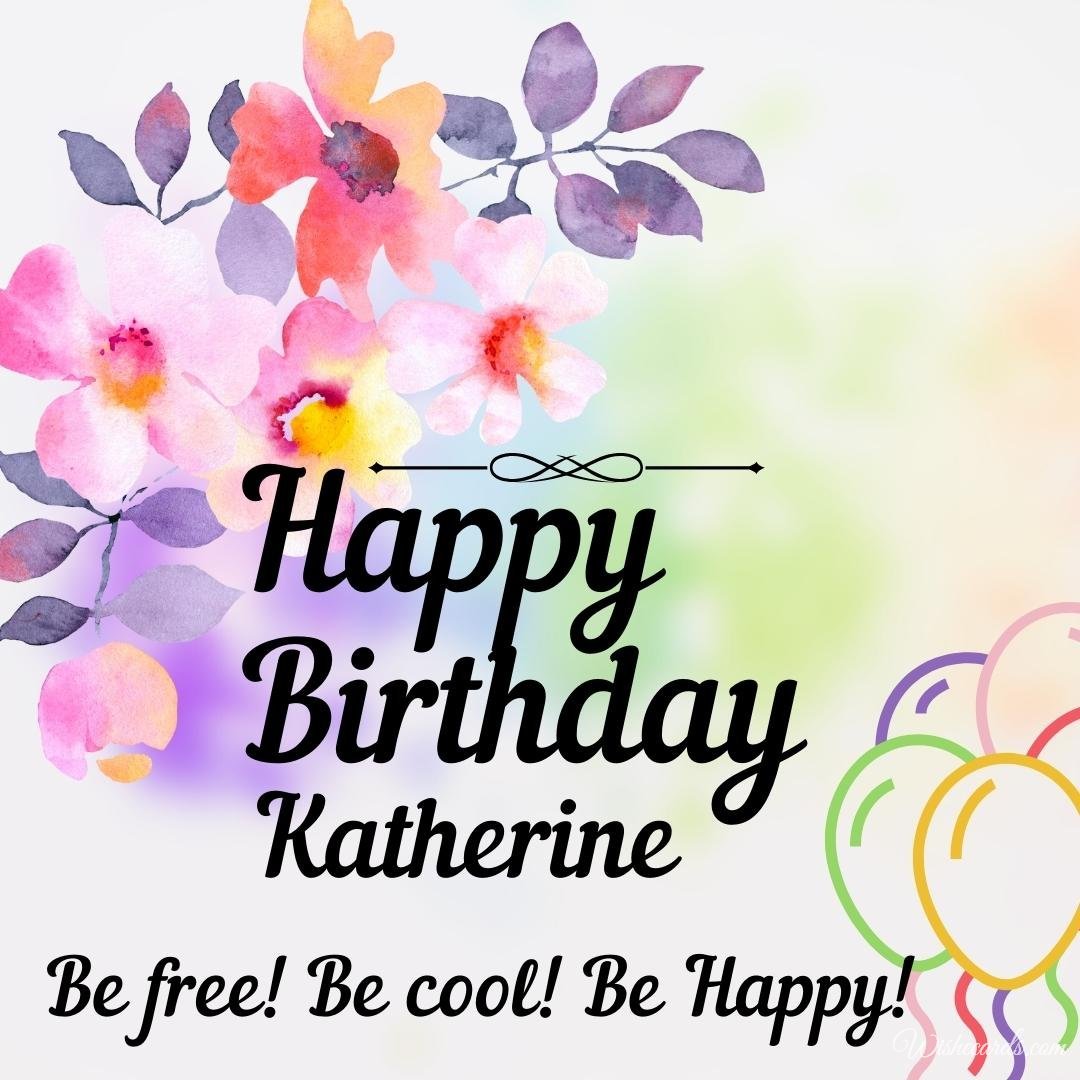 Happy Birthday Greeting Ecard For Katherine