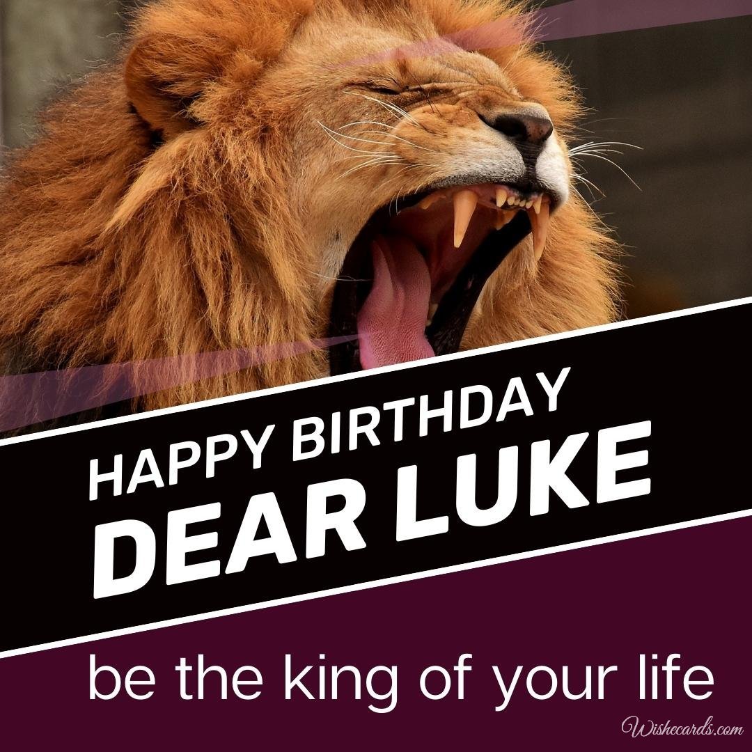Happy Birthday Greeting Ecard for Luke