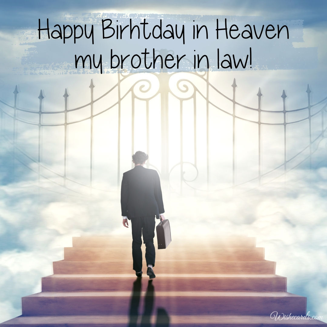 Happy Birthday in Heaven to My Brother in Law