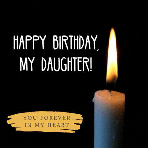 Birthday Cards and Images for Daughter In Heaven