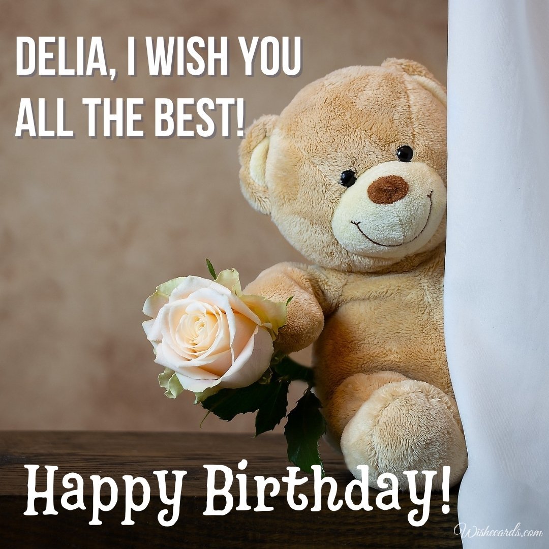 Happy Birthday Wish Ecard for Delia