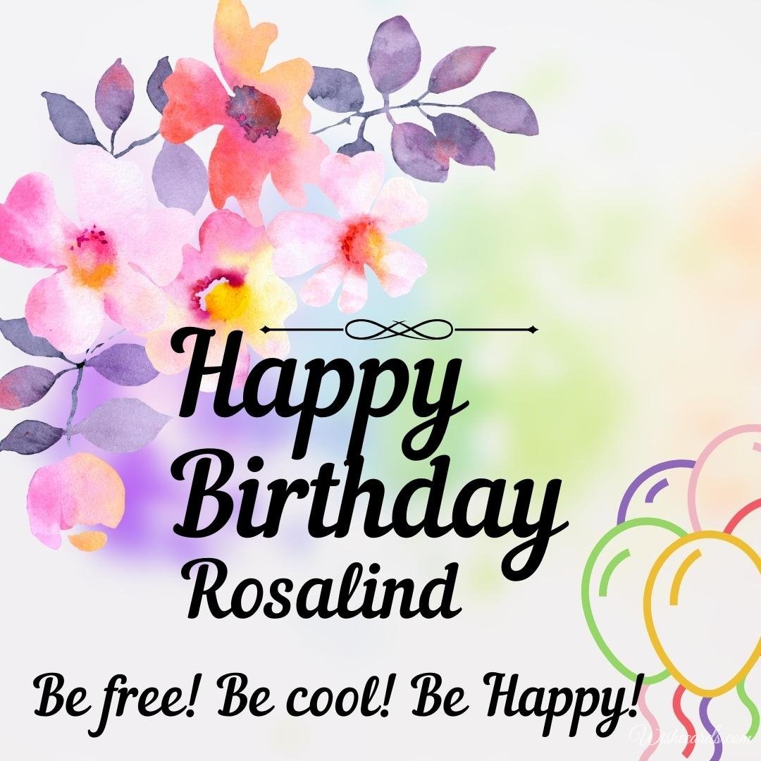 Happy Birthday Wish Ecard For Rosalind