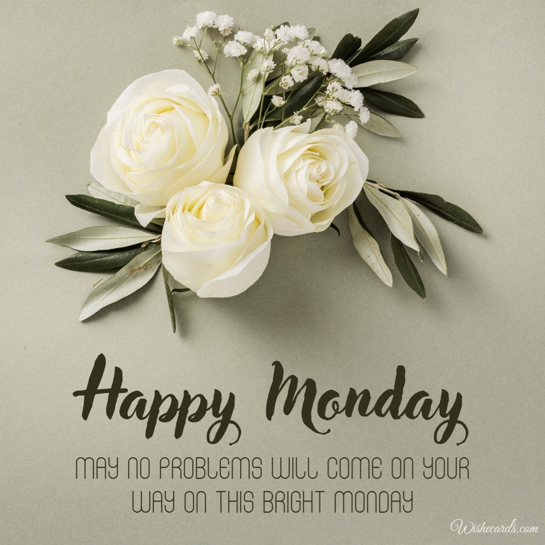 Happy Monday Beautiful Virtual Picture