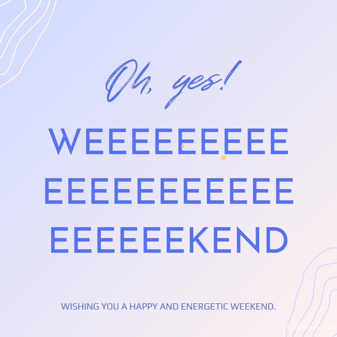Happy Weekend Cool Virtual Image