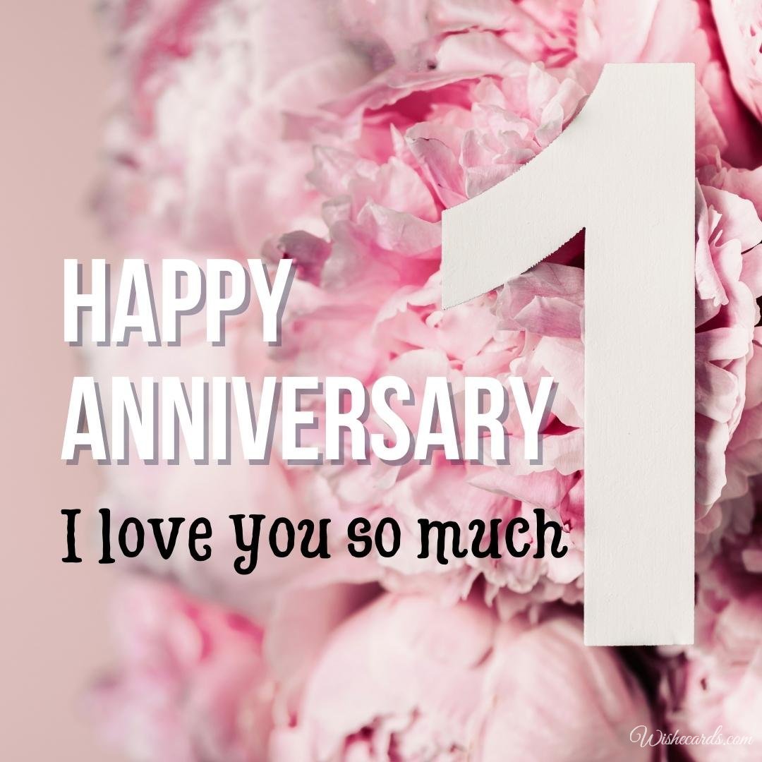 Romantic 1st Anniversary Wishes Ecard