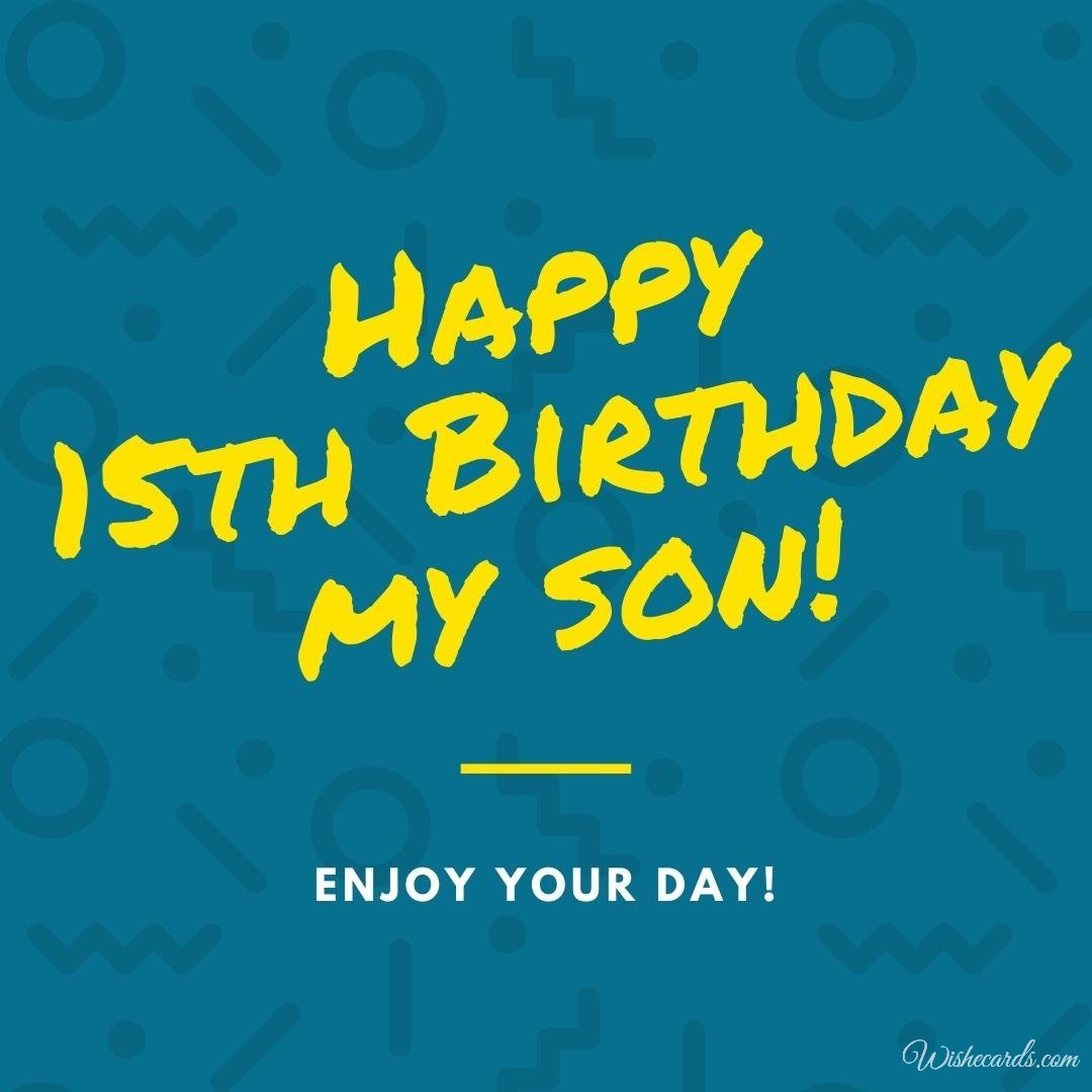Vbirthday Wish Card for 15 Year Old Son