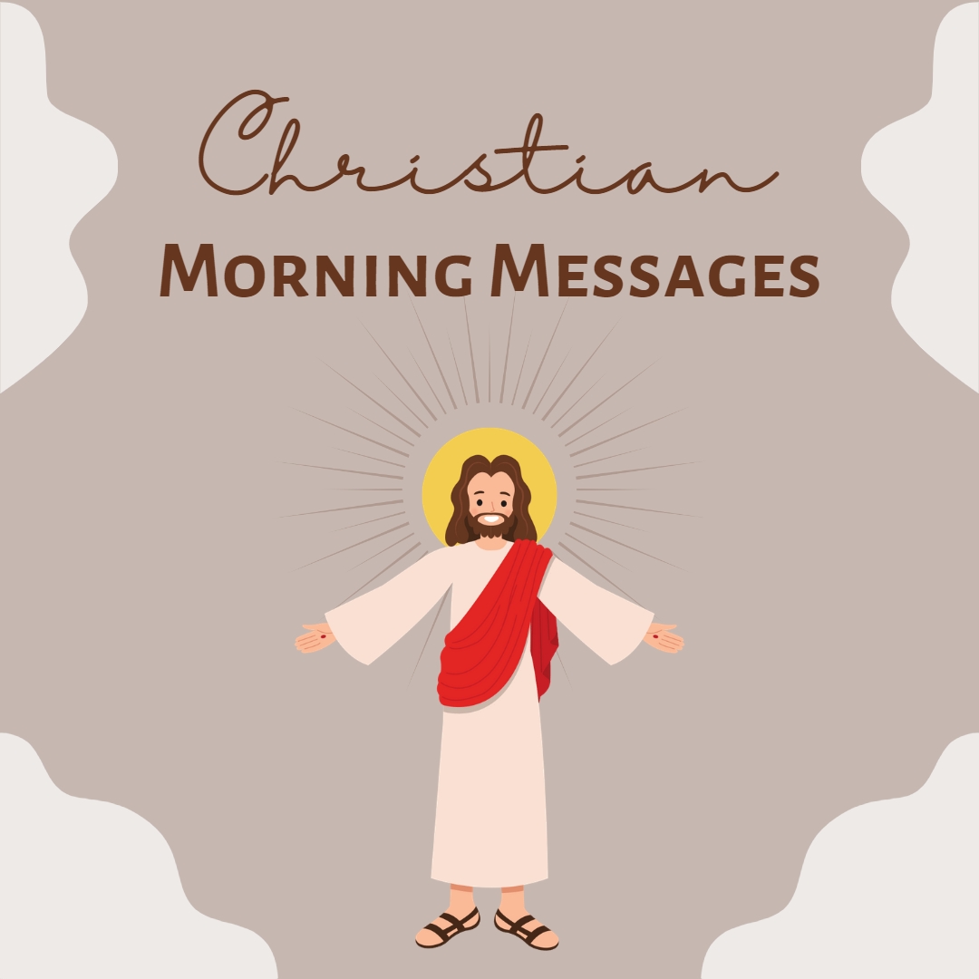 Godly Good Morning Messages with Chistian and Catholic wishes 