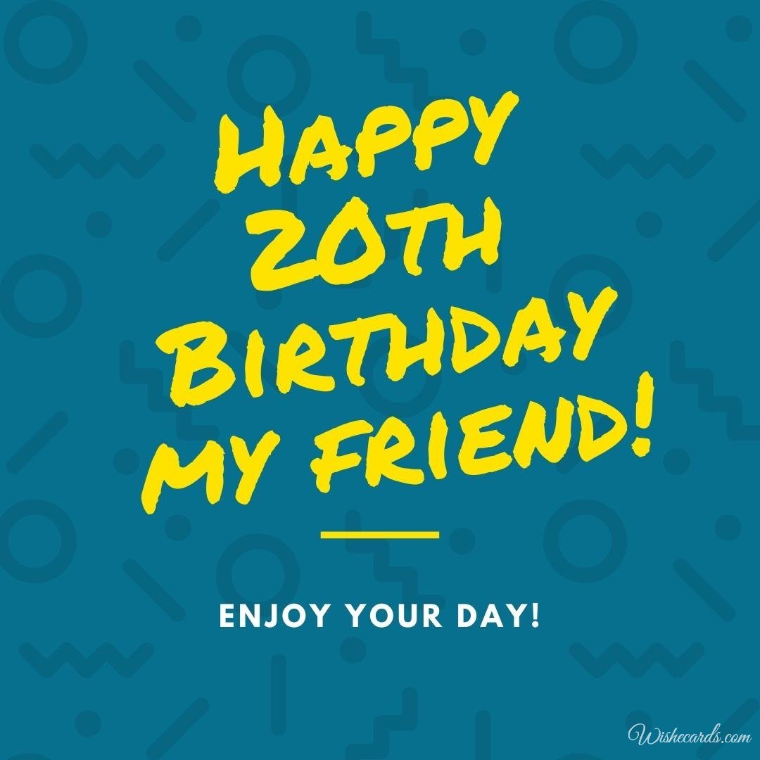 20th Birthday Wish Card for Friend