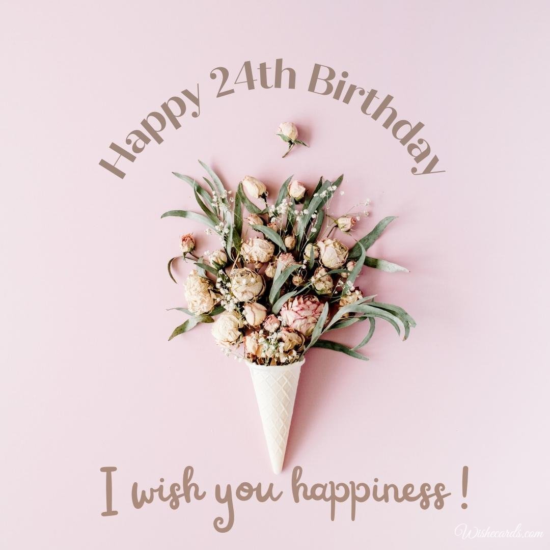 24th Birthday Wish Ecard