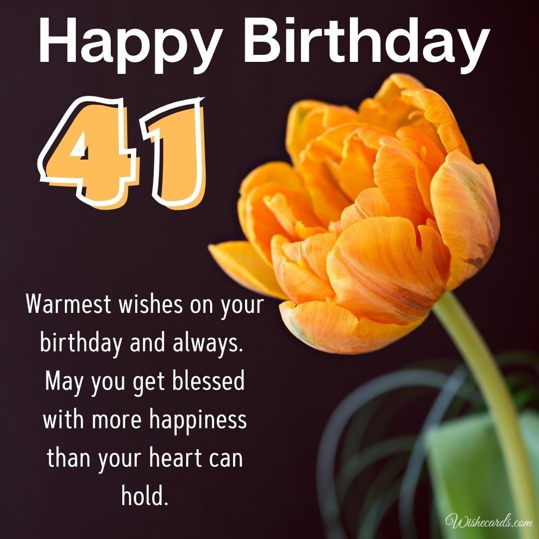 Happy 41st Birthday Images and Greeting Cards For Anyone