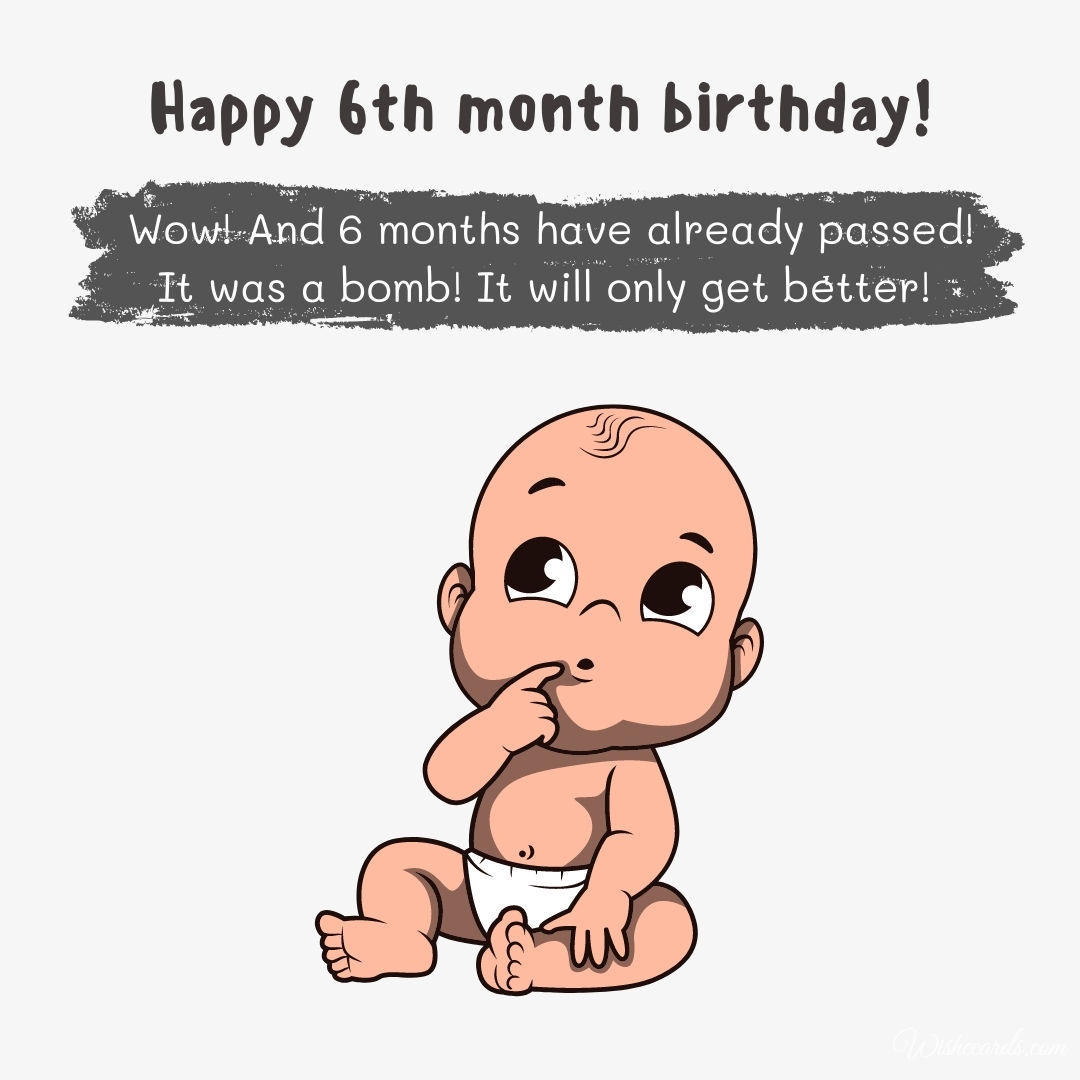 6th Month Birthday Wishes, Quotes and Cute Messages