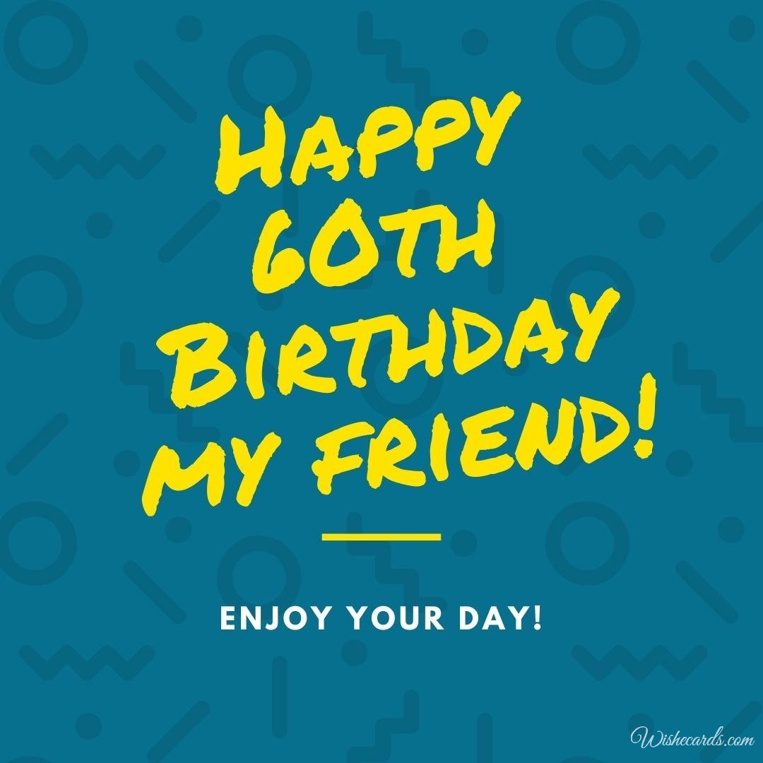 60th Birthday Wish Card For Friend