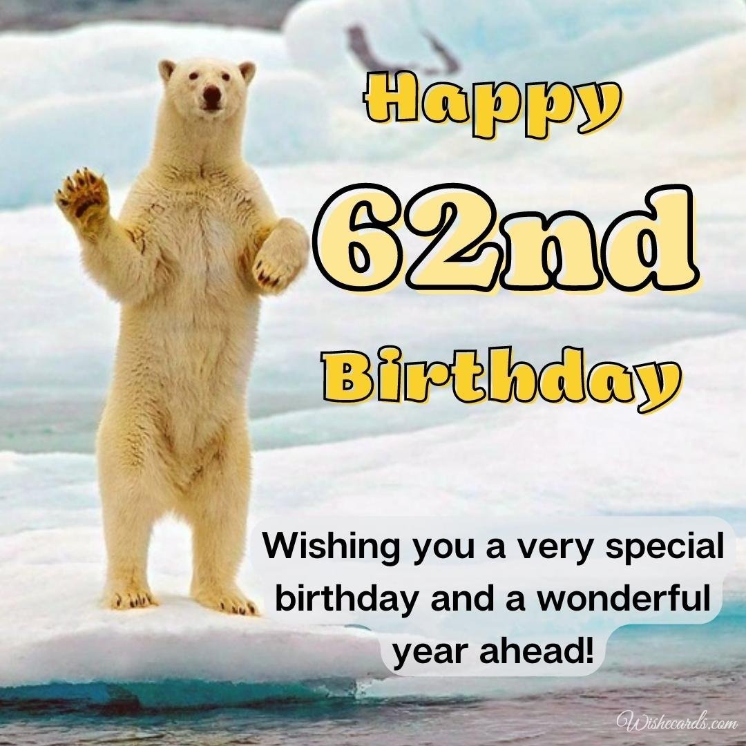62nd Birthday Wish Card for Friend