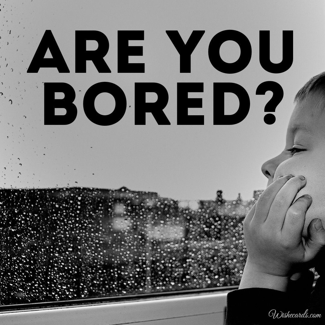 Are You Bored Card With Child