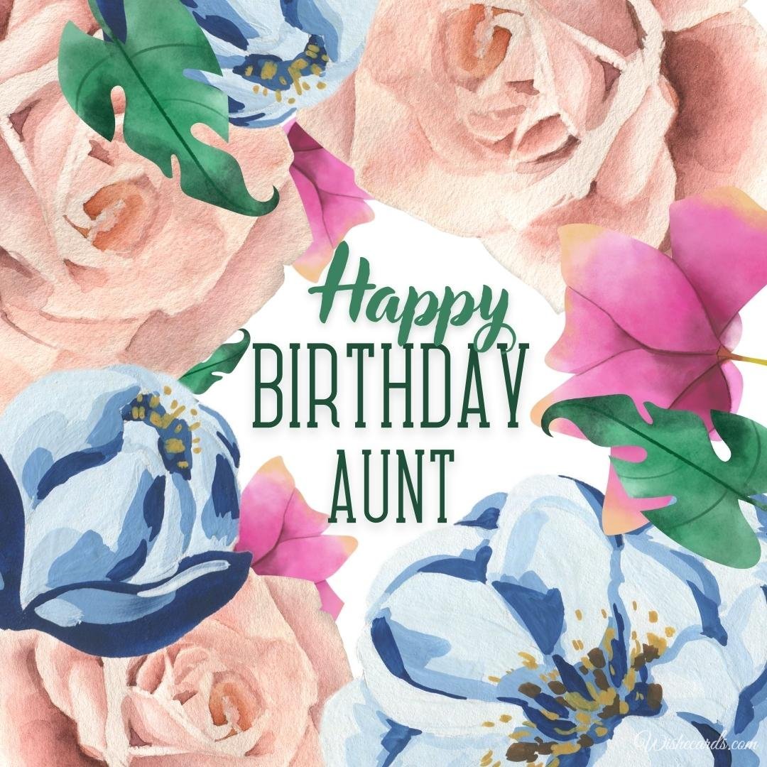 Top-10 Happy Birthday Cards For Aunt With Good Wishes