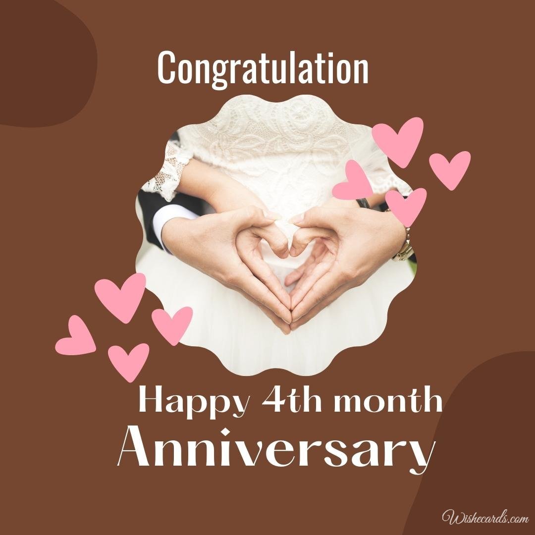 Beautiful 4 Month Anniversary Picture With Text