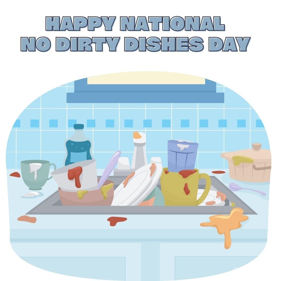 Beautiful National No Dirty Dishes Day Picture