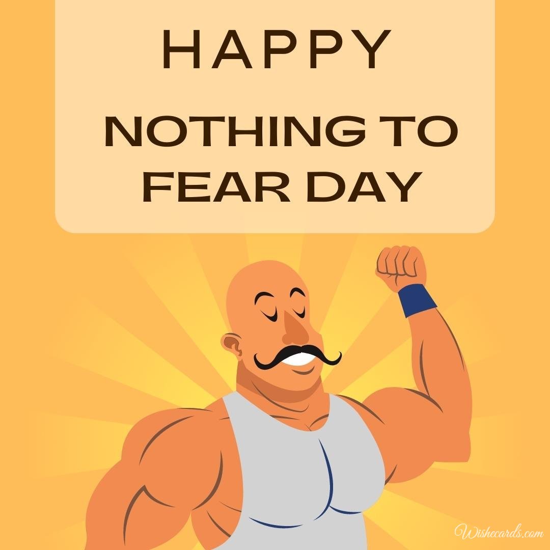 Beautiful Nothing To Fear Day Ecard