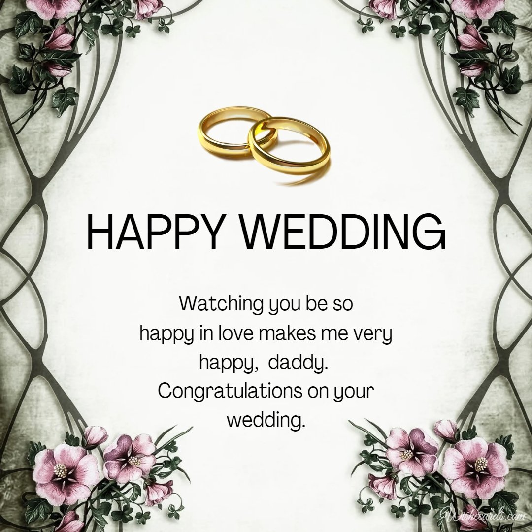 Beautiful Wedding Ecard For Daddy With Text