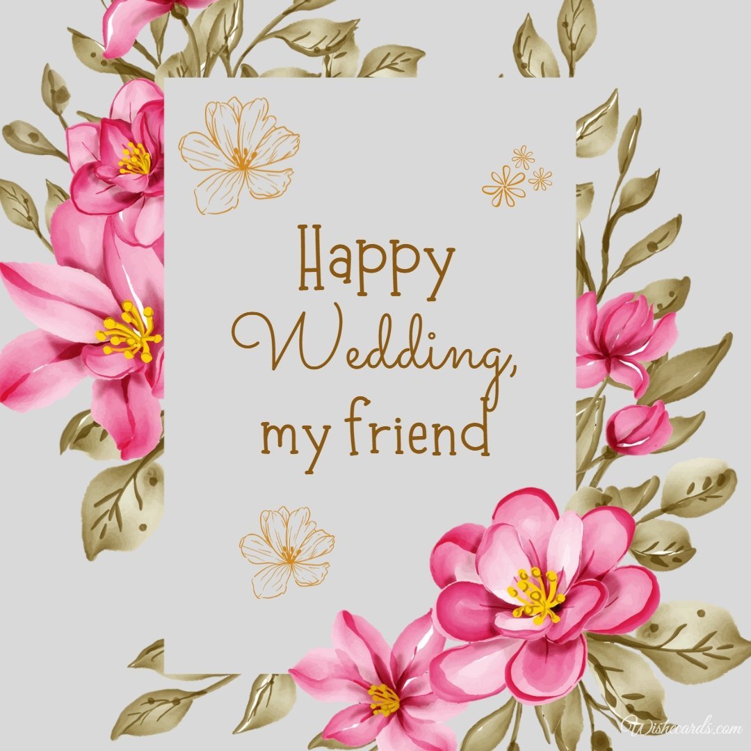 Beautiful Wedding Ecard For Friend