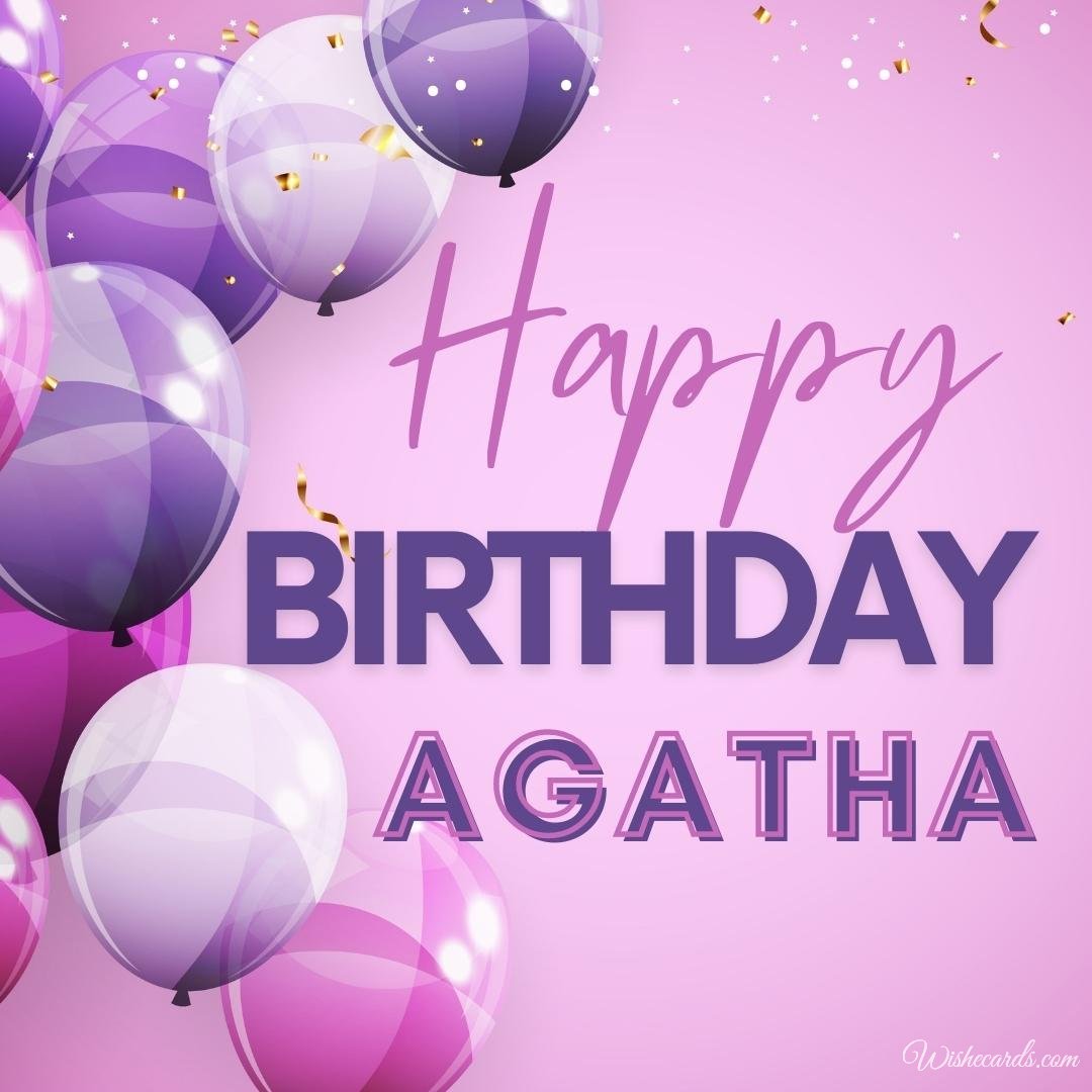 Birthday Ecard for Agatha