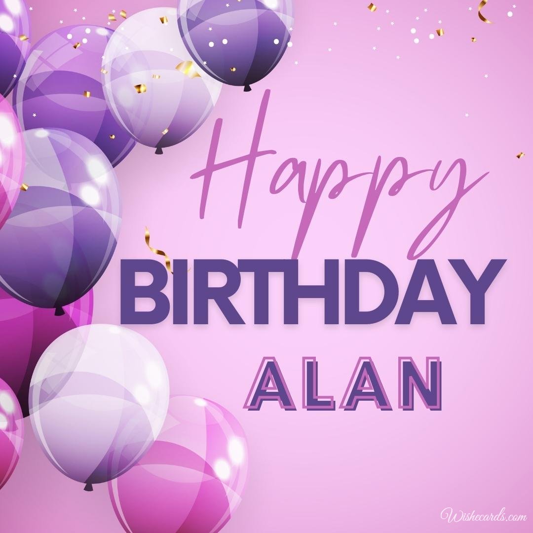 Birthday Ecard for Alan