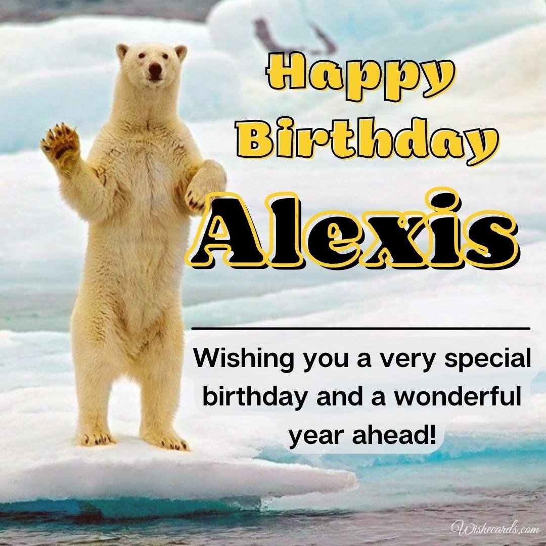 Birthday Ecard for Alexis